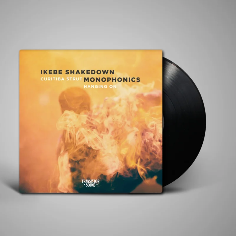 Ikebe Shakedown - Curitiba Strut b/w Monophonics - Hanging On