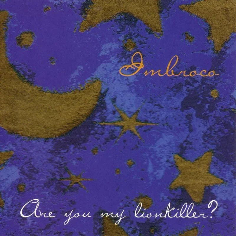 Imbroco - Are You My Lionkiller?