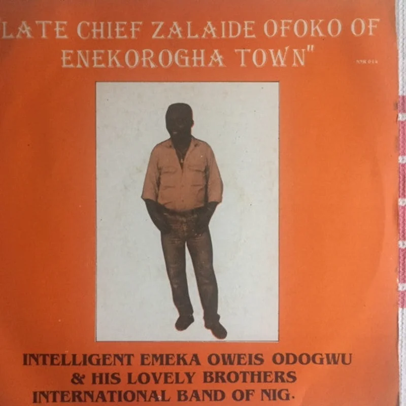 Intelligence Emeka Odogwu & His Lovely Brothers Band Tamigbe - Late Chief Zalaide Ofoko Of Enekorogha Town (LP) (Very Good (VG))