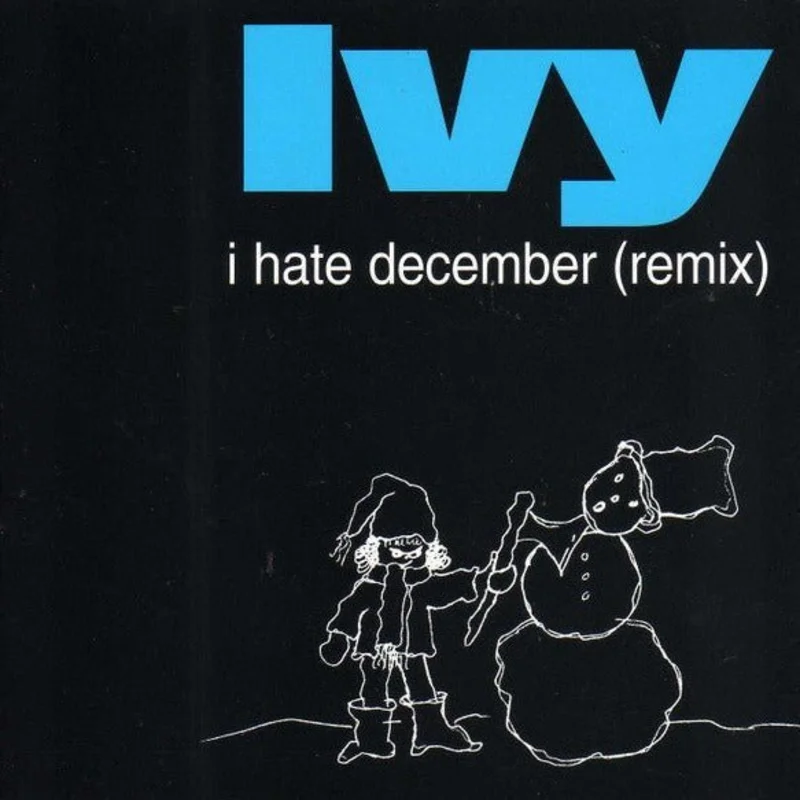Ivy - I Hate December
