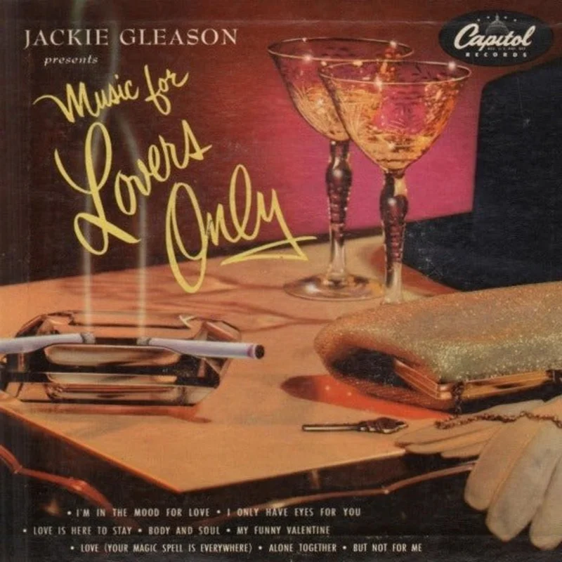 Jackie Gleason - Music For Lovers Only