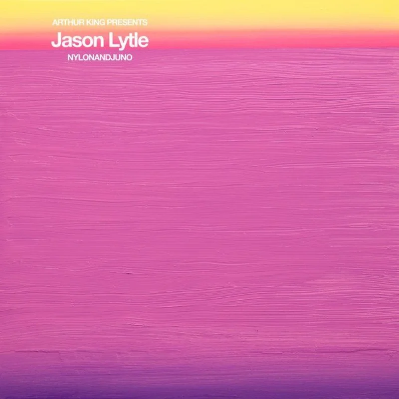 Jason Lytle - Arthur King Presents: NYLONANDJUNO