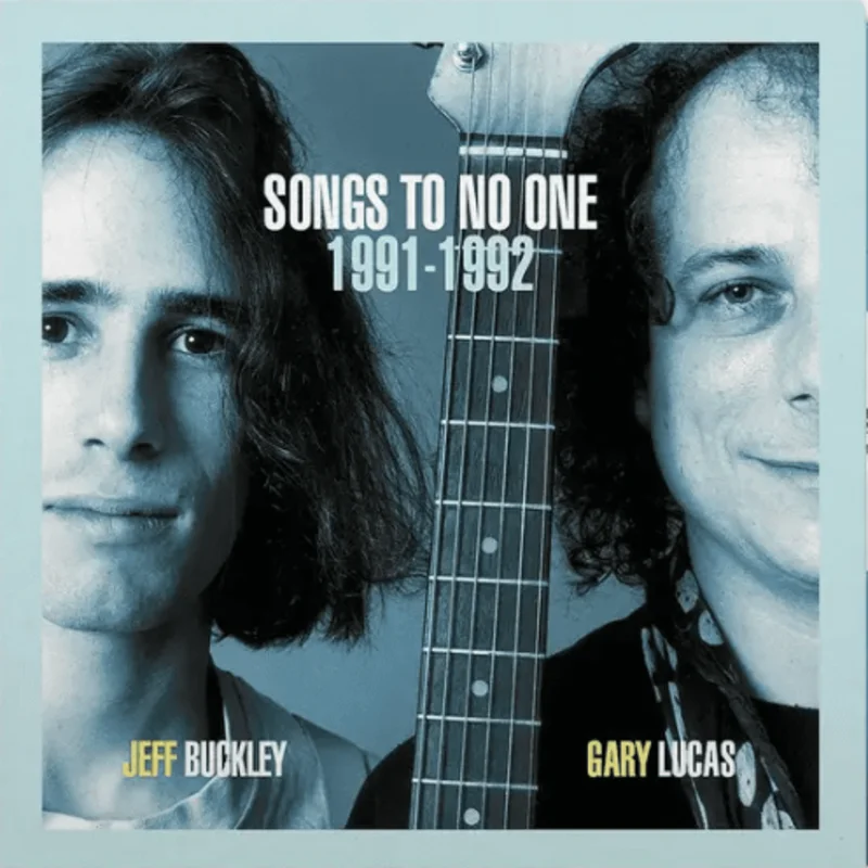 Jeff Buckley & Gary Lucas - Songs To No One 1991-1992