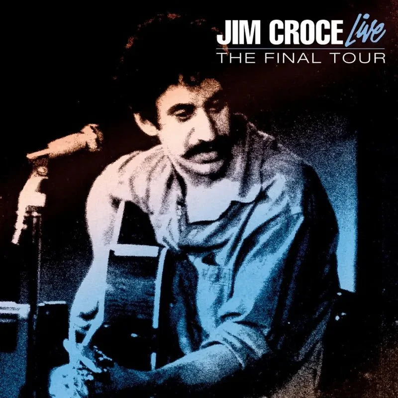Jim Croce - Live: The Final Tour (RSD24 EX)
