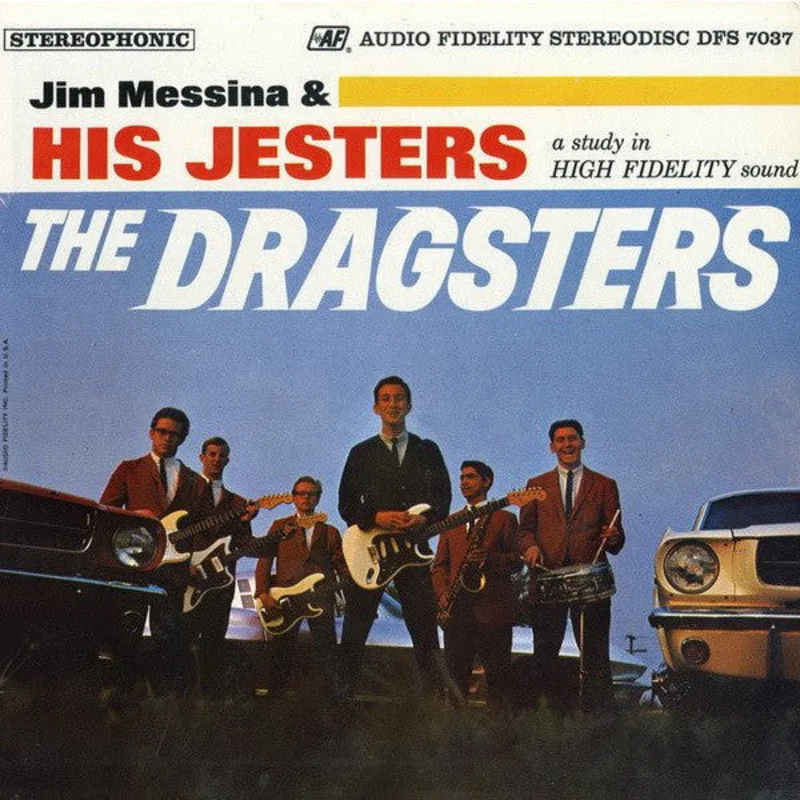 Jim Messina & His Jesters - The Dragsters