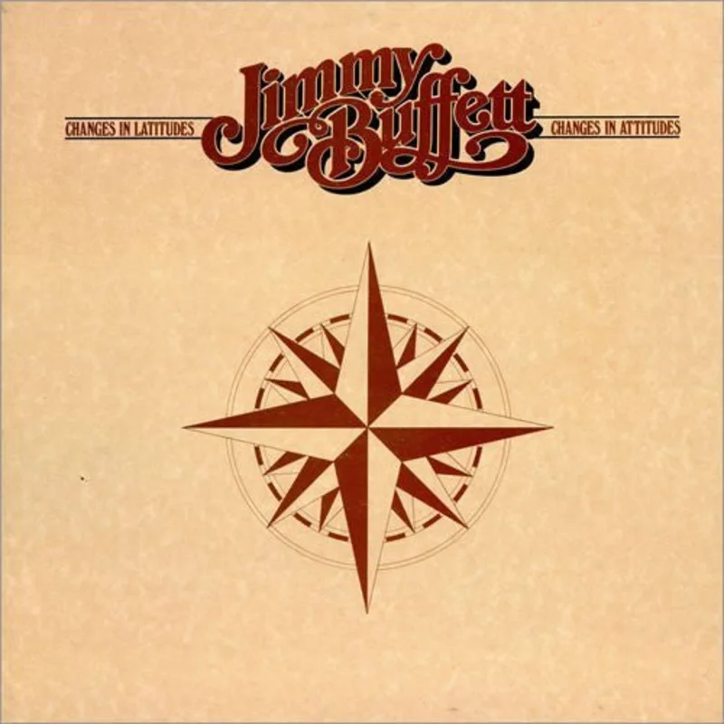 Jimmy Buffett - Changes In Latitudes, Changes In Attitudes