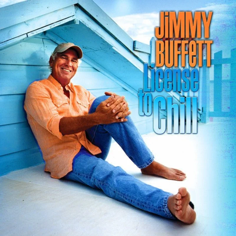 Jimmy Buffett - License To Chill