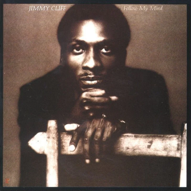 Jimmy Cliff - Follow My Mind
