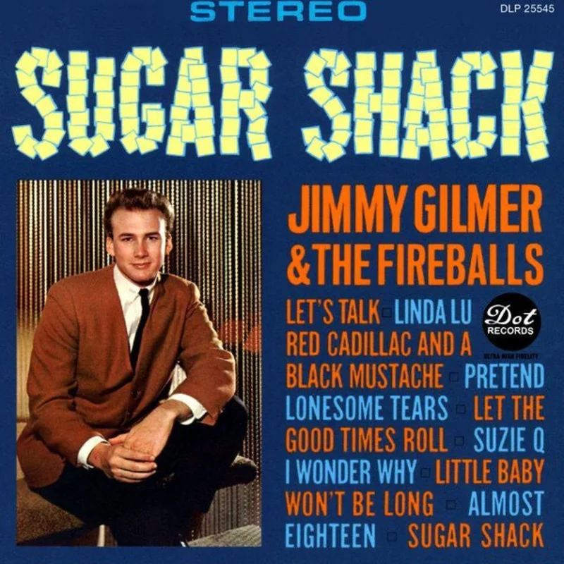 Jimmy Gilmer & The Fireballs - Sugar Shack