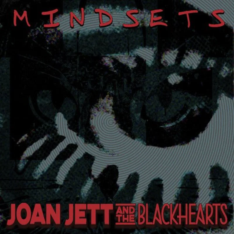 Joan Jett & The Blackhearts - Mindsets