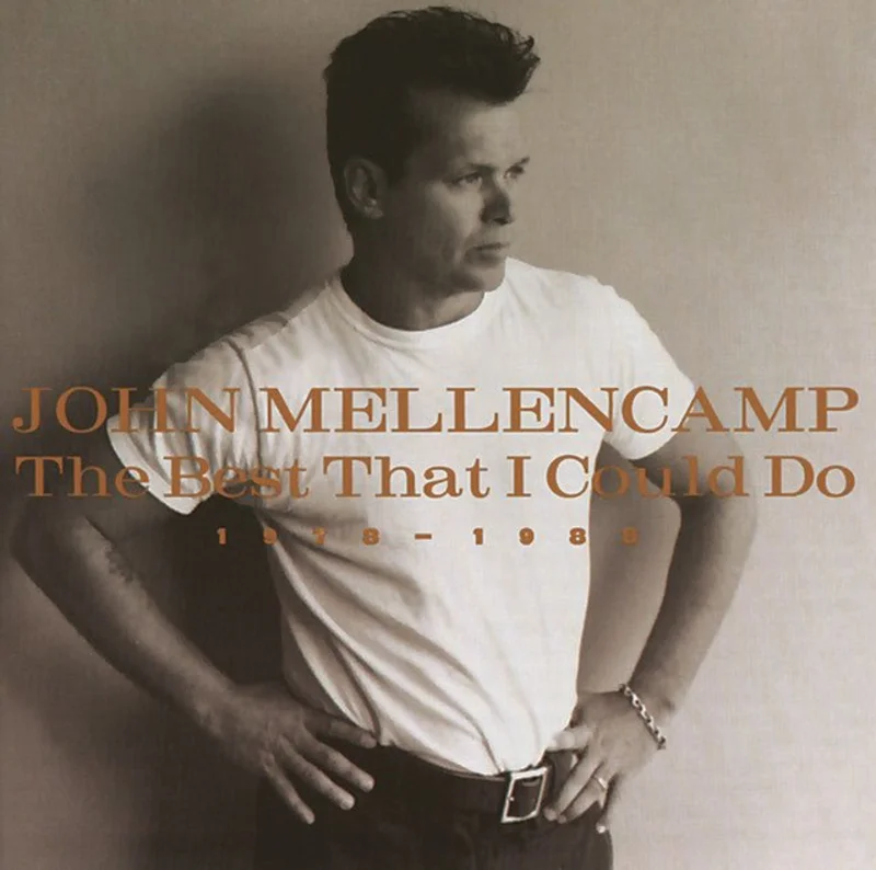 John Mellencamp - The Best That I Could Do