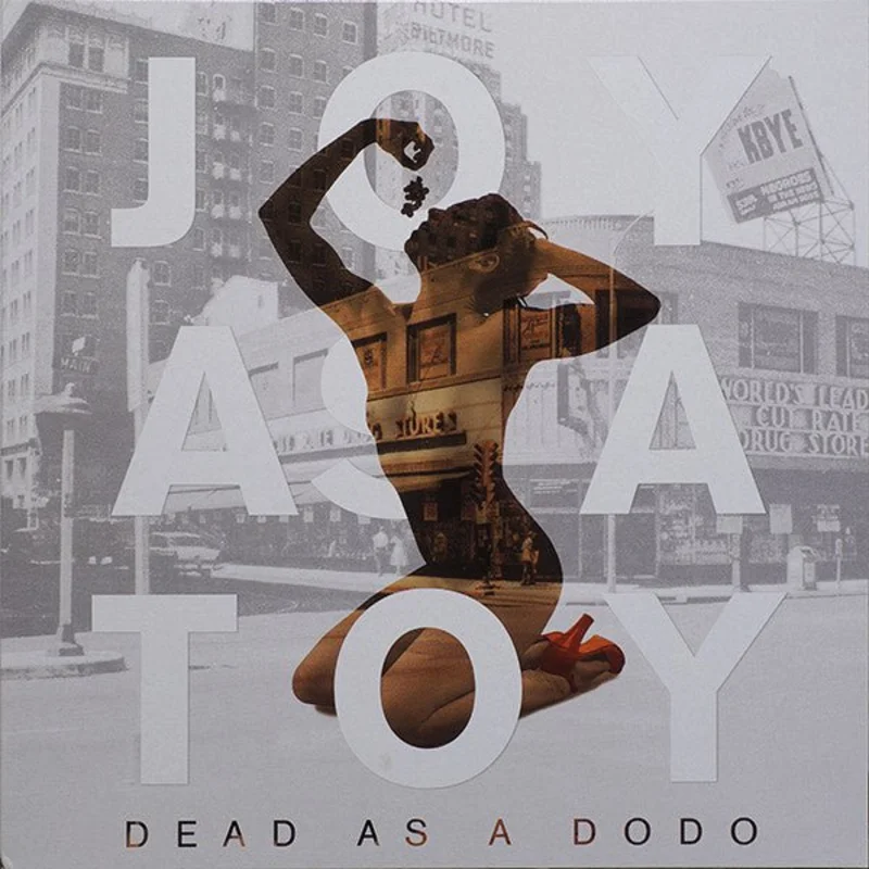 Joy As A Toy - Dead As A Dodo