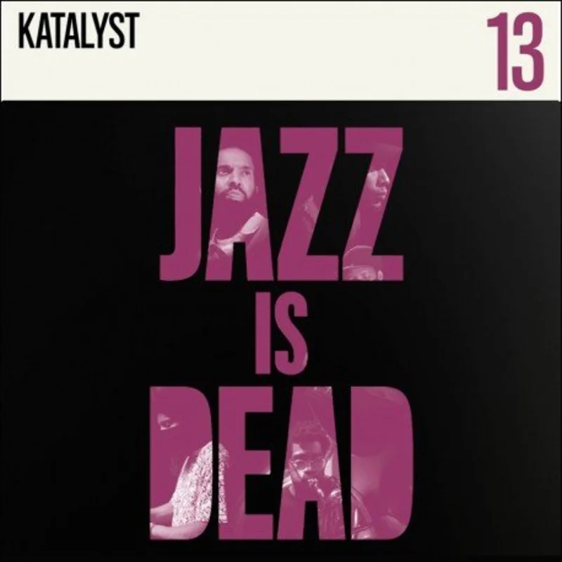 Katalyst , Ali Shaheed Muhammad & Adrian Younge - Jazz Is Dead 13