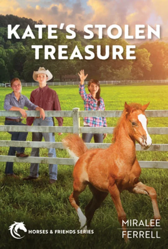 Kate's Stolen Treasure: Horses & Friends Series  Miralee Ferrell | David C Cook