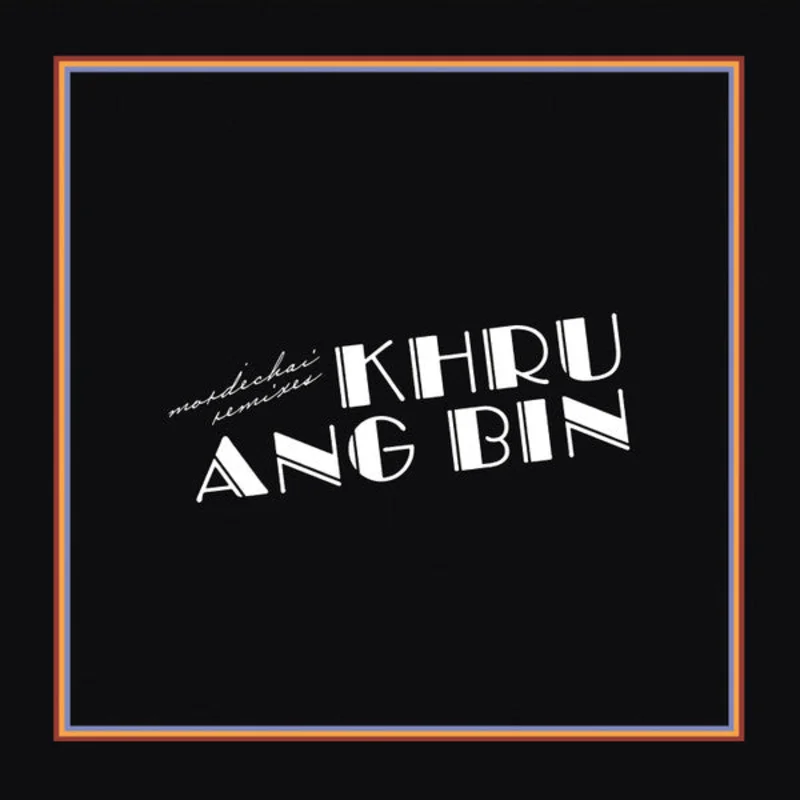 Khruangbin - Mordechai Remixes (2xLP, Album) (Mint (M))