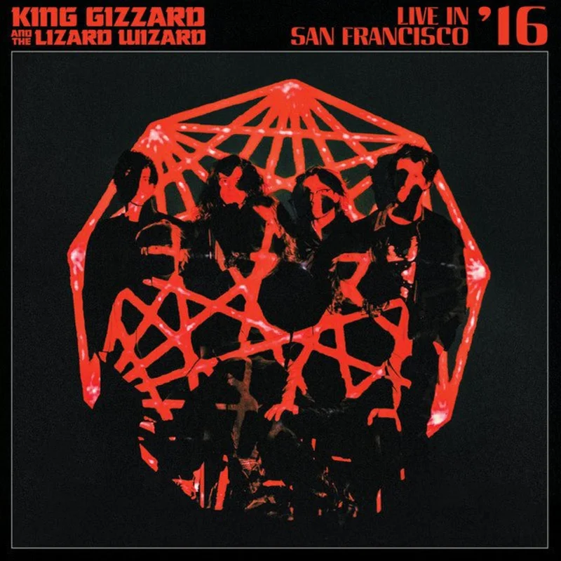King Gizzard And The Lizard Wizard - Live In San Francisco '16