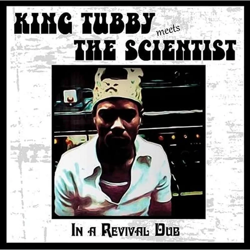 King Tubby Meets The Scientist - In A Revival Dub