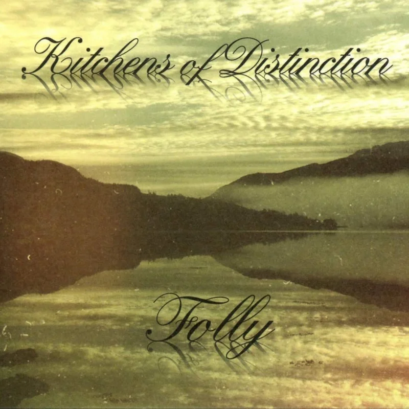 Kitchens Of Distinction - Folly