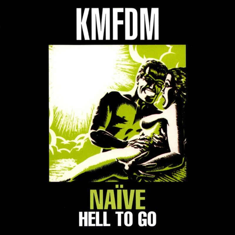 KMFDM - Nave / Hell To Go