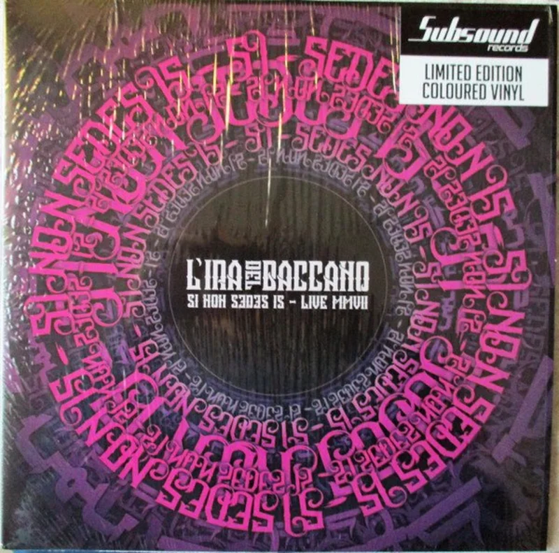 L'ira Del Baccano - Si Non Sedes Is - Live MMVII