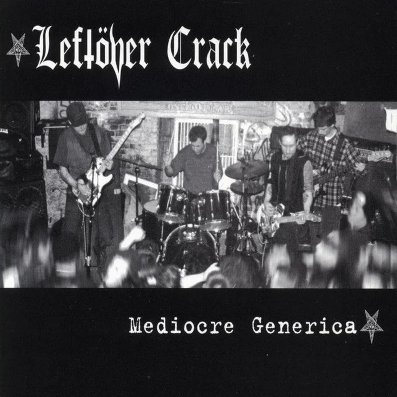 Leftver Crack - Mediocre Generica