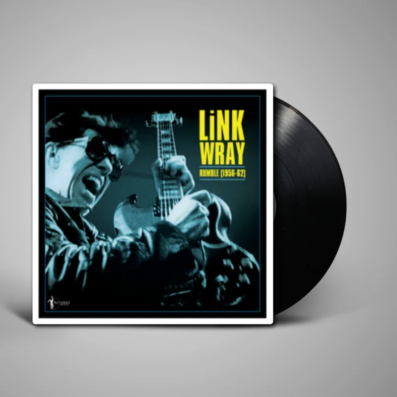 Link Wray - Rumble: Link Wray 1956-62