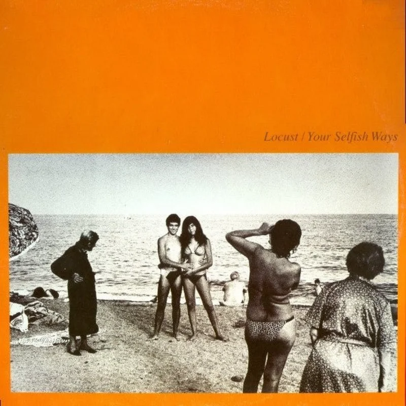 Locust - Your Selfish Ways