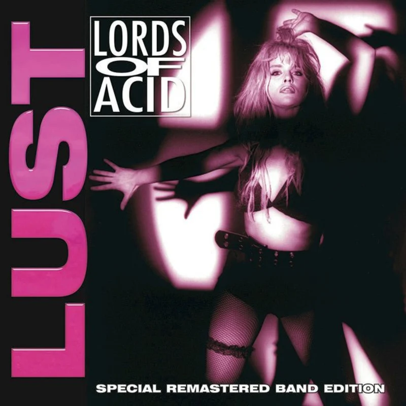 Lords Of Acid - Lust
