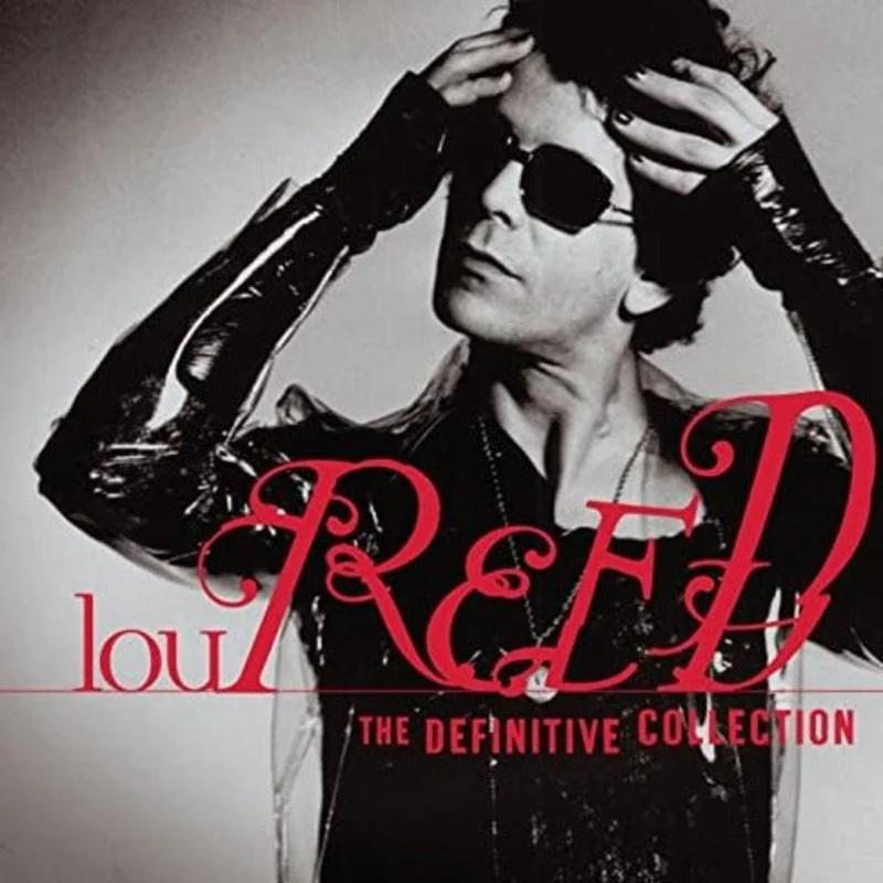 Lou Reed - The Definitive Collection