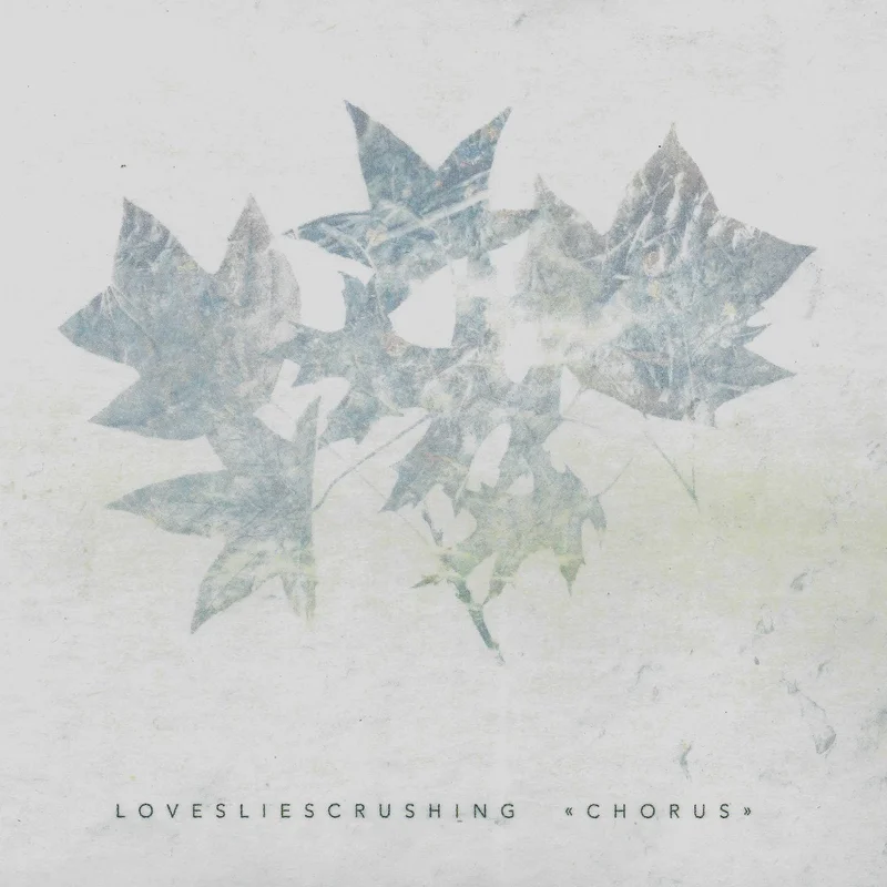 Lovesliescrushing - Chorus