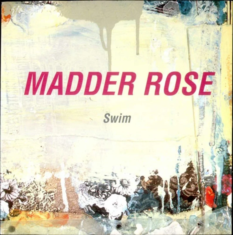 Madder Rose - Swim