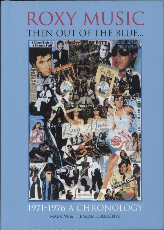 MAL-ONE Roxy Music - Then Out Of The Blue... 1971-1976 A Chronology UK Book