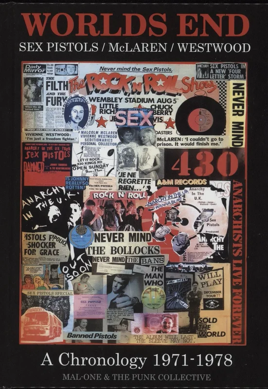 MAL-ONE Worlds End - Sex Pistols/McLaren/Westwood - A Chronology 1971-1978 UK Book