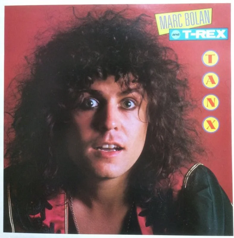 Marc Bolan And T. Rex - Tanx