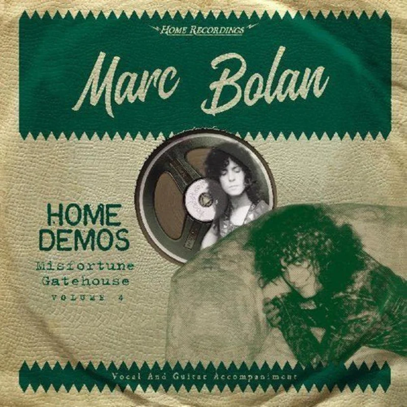 Marc Bolan - Misfortune Gatehouse: Home Demos Volume 4