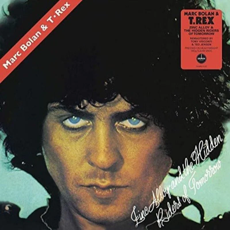Marc Bolan & TRex - Zinc Alloy And The Hidden Riders Of Tomorrow ~ A Creamed Cage In August