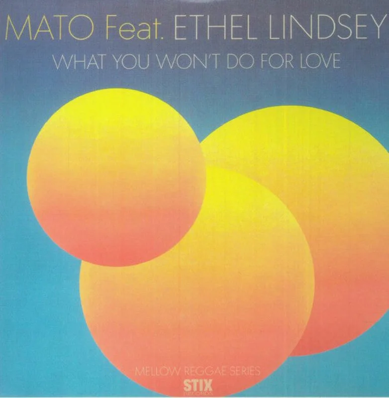 Mato Feat. Ethel Lindsey - What You Won't Do For Love (7", Single) (Mint (M))