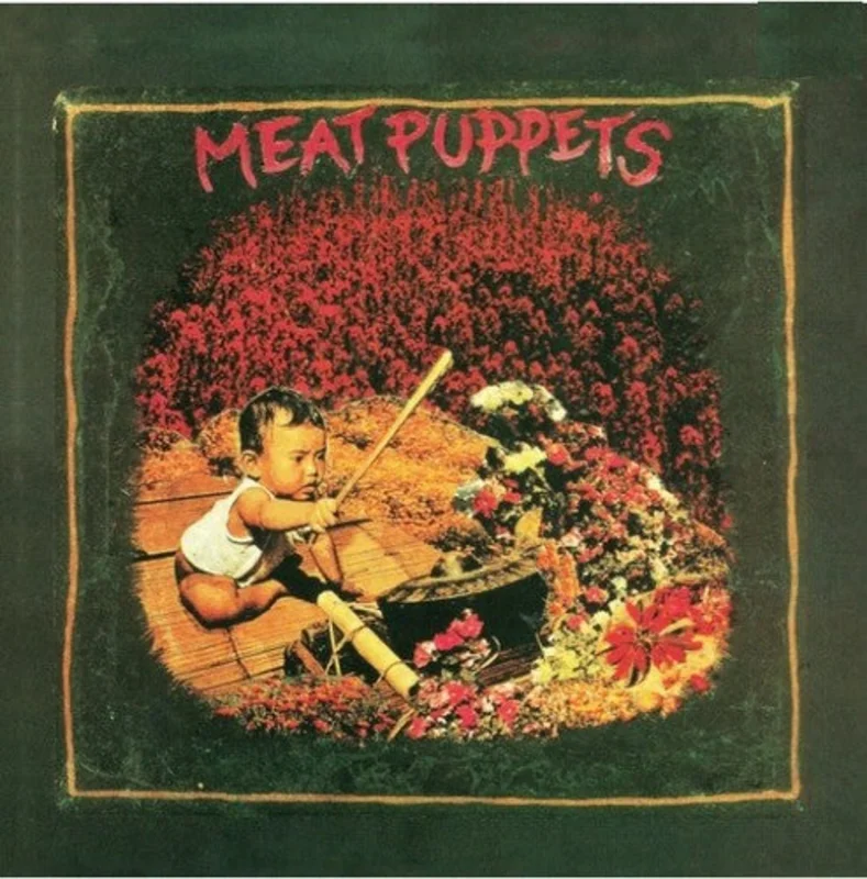 MEAT PUPPETS MEAT PUPPETS I LP