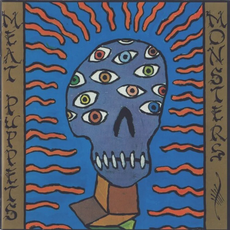 MEAT PUPPETS MONSTERS LP