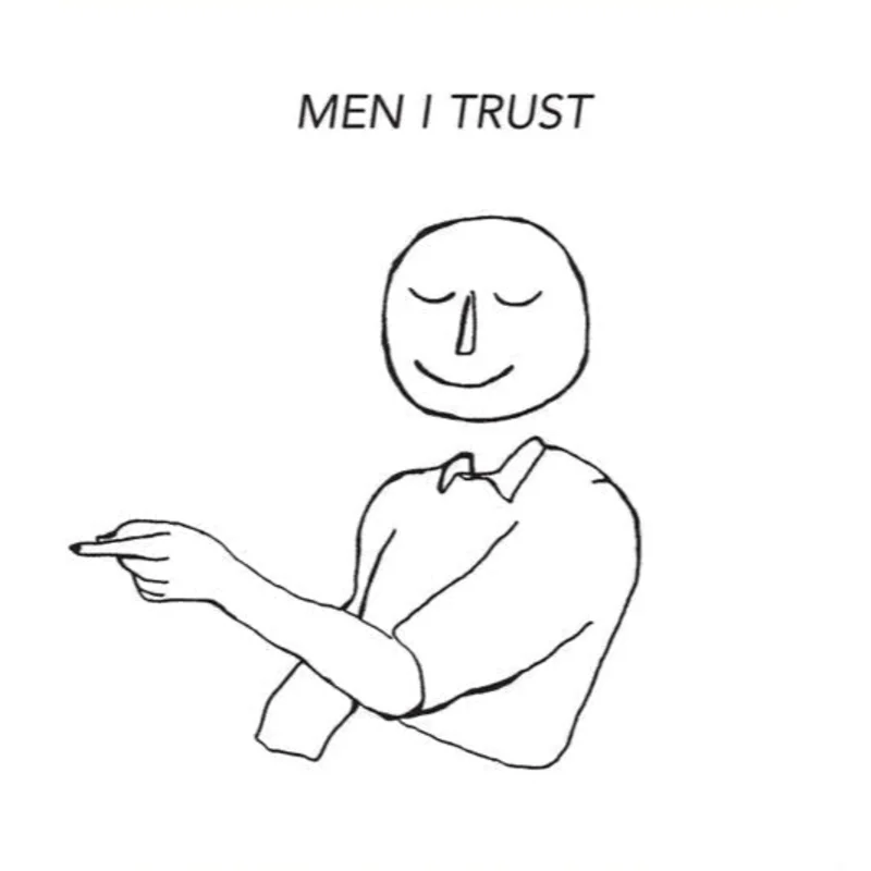 Men I Trust - Men I Trust