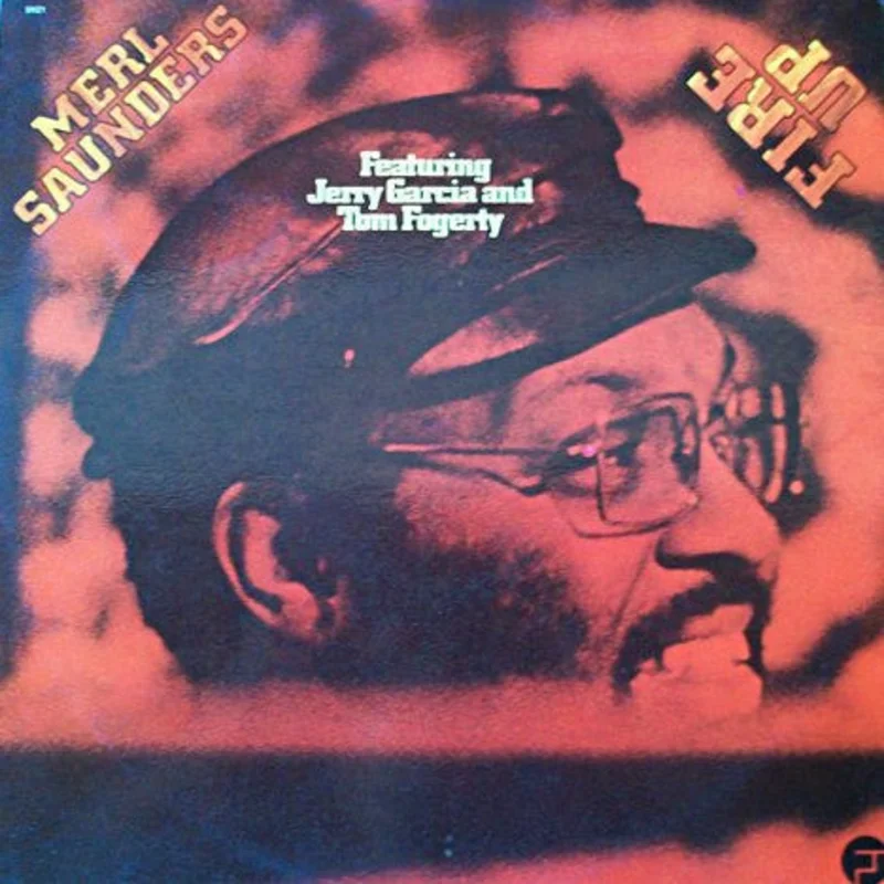 Merl Saunders - Fire Up