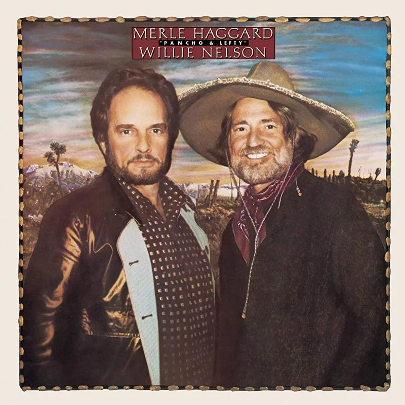 Merle Haggard / Willie Nelson - Pancho & Lefty