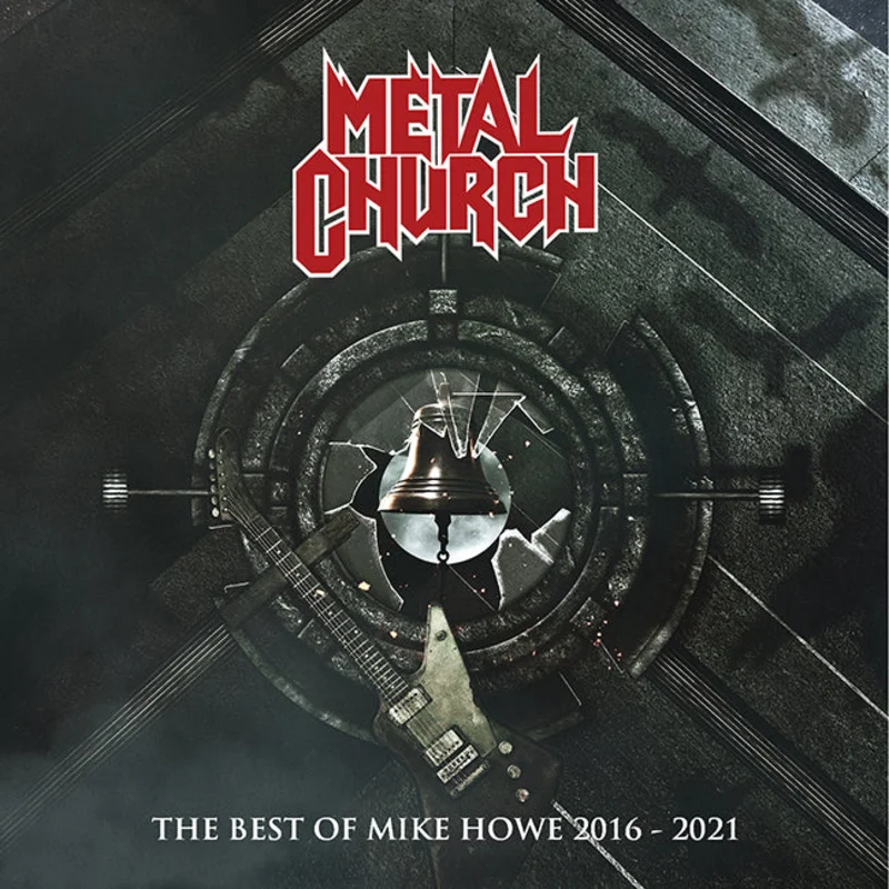 Metal Church "The Best of Mike Howe (2016-2021) CD