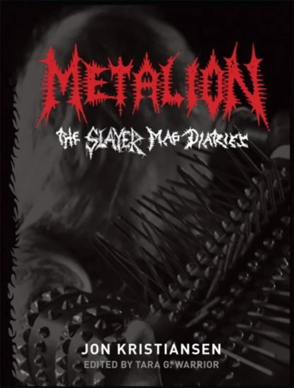 METALION: THE SLAYER MAG DIARIES BOOK