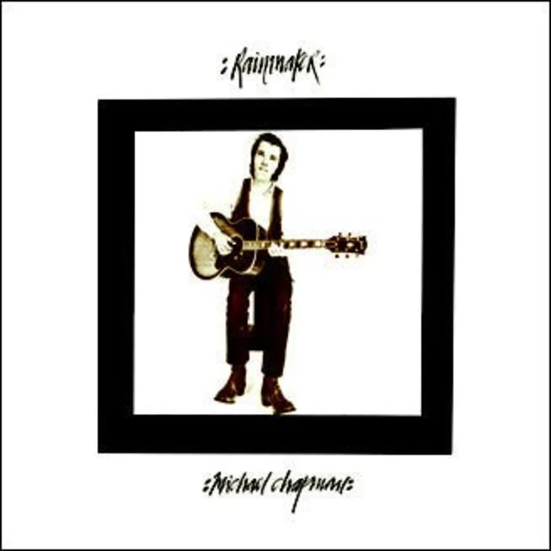 Michael Chapman  - Rainmaker