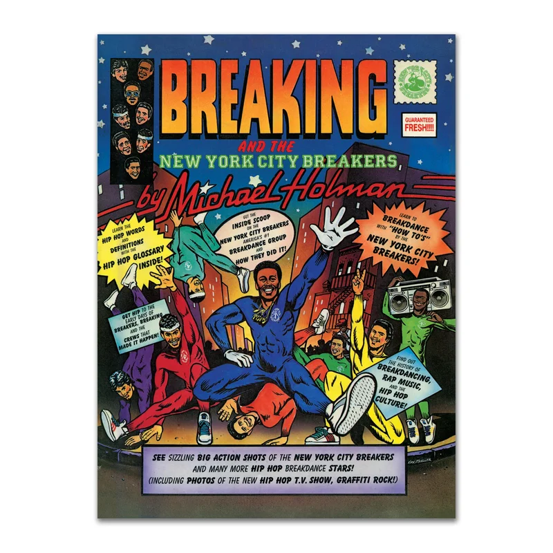 MICHAEL HOLMAN BREAKING AND THE NEW YORK CITY BREAKERS BOOK