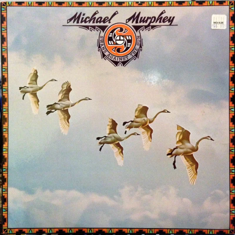Michael Martin Murphey - Swans Against The Sun (LP, Album) (Very Good Plus (VG+))