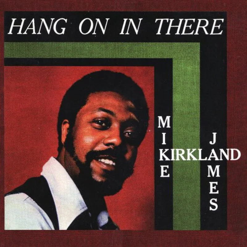 Mike James Kirkland - Hang On In There (RSD)