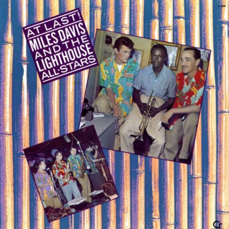 Miles Davis And The Lighthouse All-Stars* - At Last!