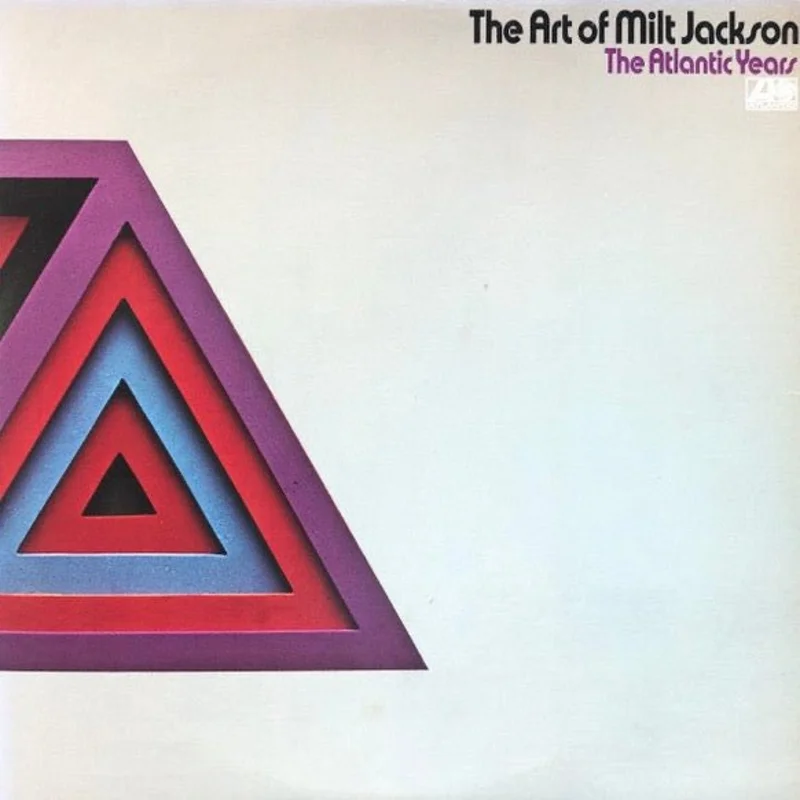 Milt Jackson - The Art Of Milt Jackson - The Atlantic Years
